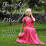 Maini Sorri - You Are On My Mind Front Cover - Normal Size
