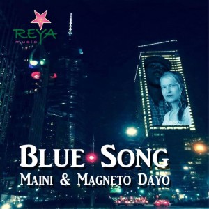 Maini & Magneto Dayo - Blue Song cd artwork 800