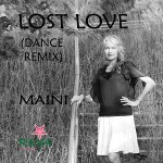 Maini Sorri - Lost Love (Dance Remix)