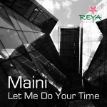 Maini Sorri - Let Me Do Your Time